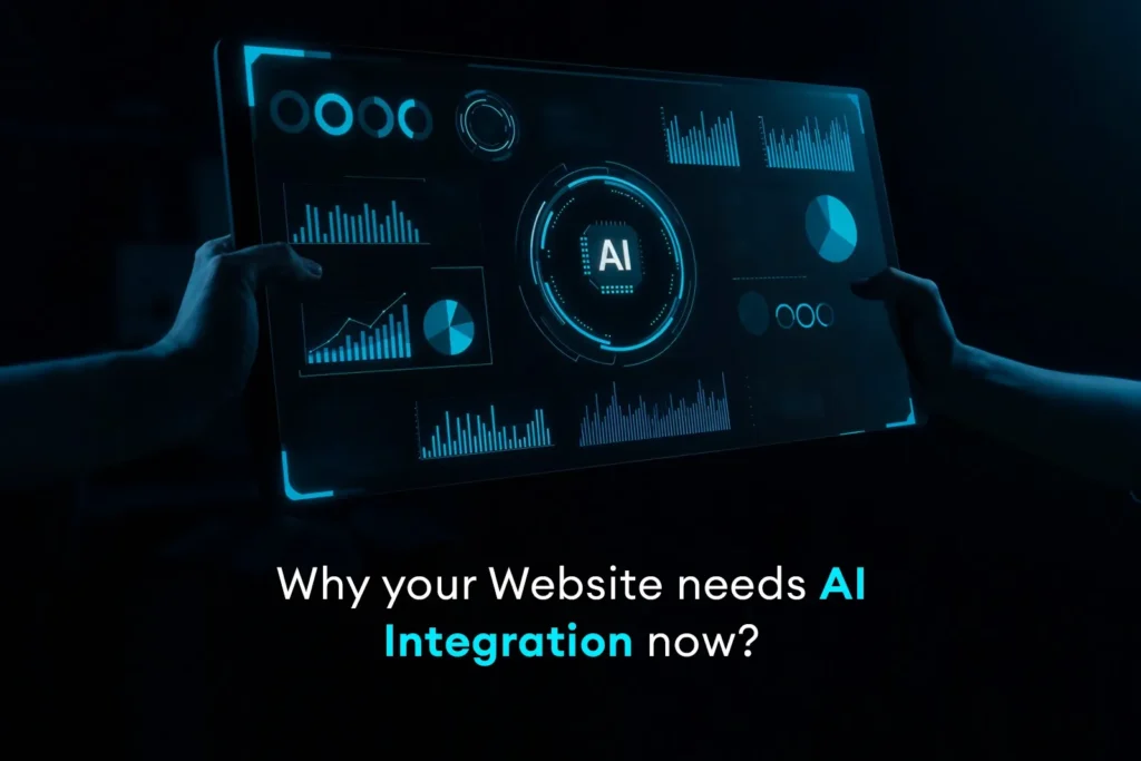 Why Your Website Needs AI Integration Now?
