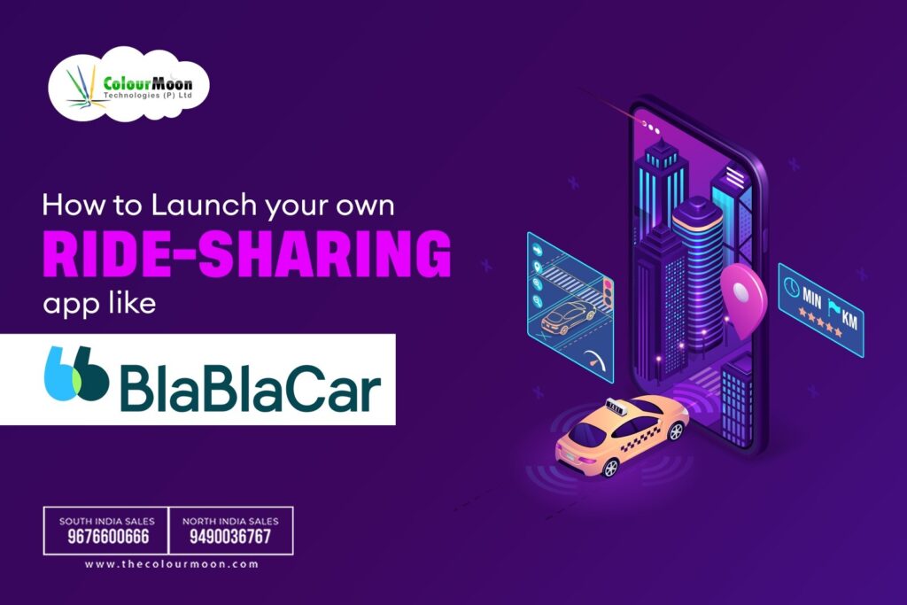 How to Launch Your Own Ride-Sharing App Like BlaBlaCar?