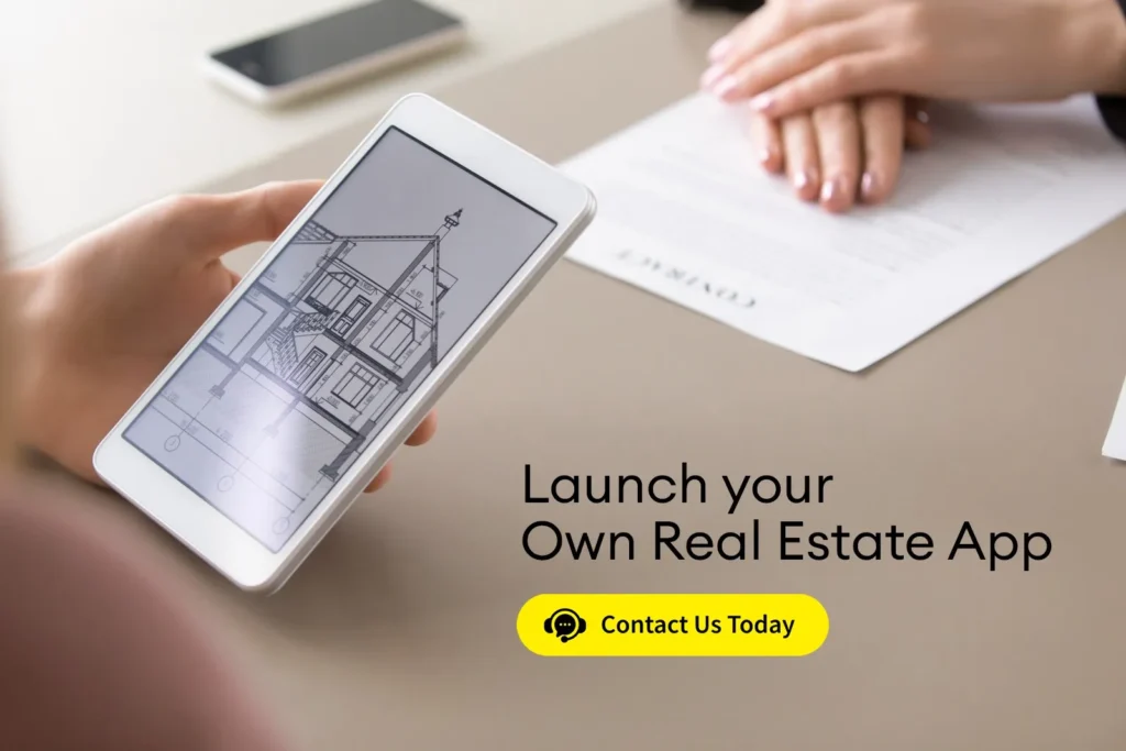 Launch Your Own Real Estate App – Get a Free Consultation Today