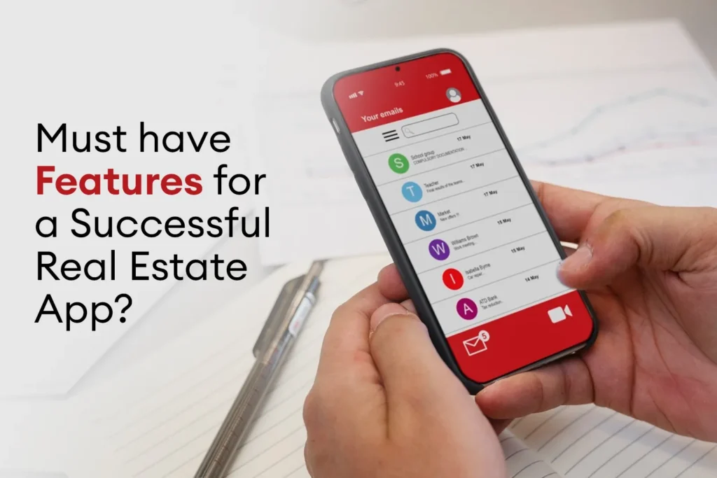 Must-Have Features for a Successful Real Estate App.
